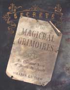Secrets of the Magickal Grimoires